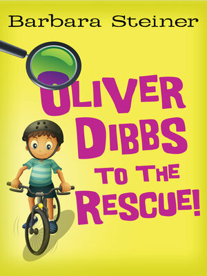 cover image of Oliver Dibbs to the Rescue!